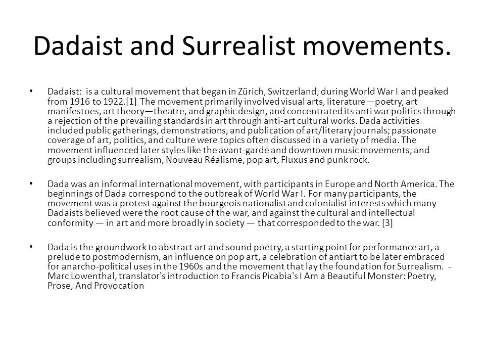 Dadaist and Surrealist movements.