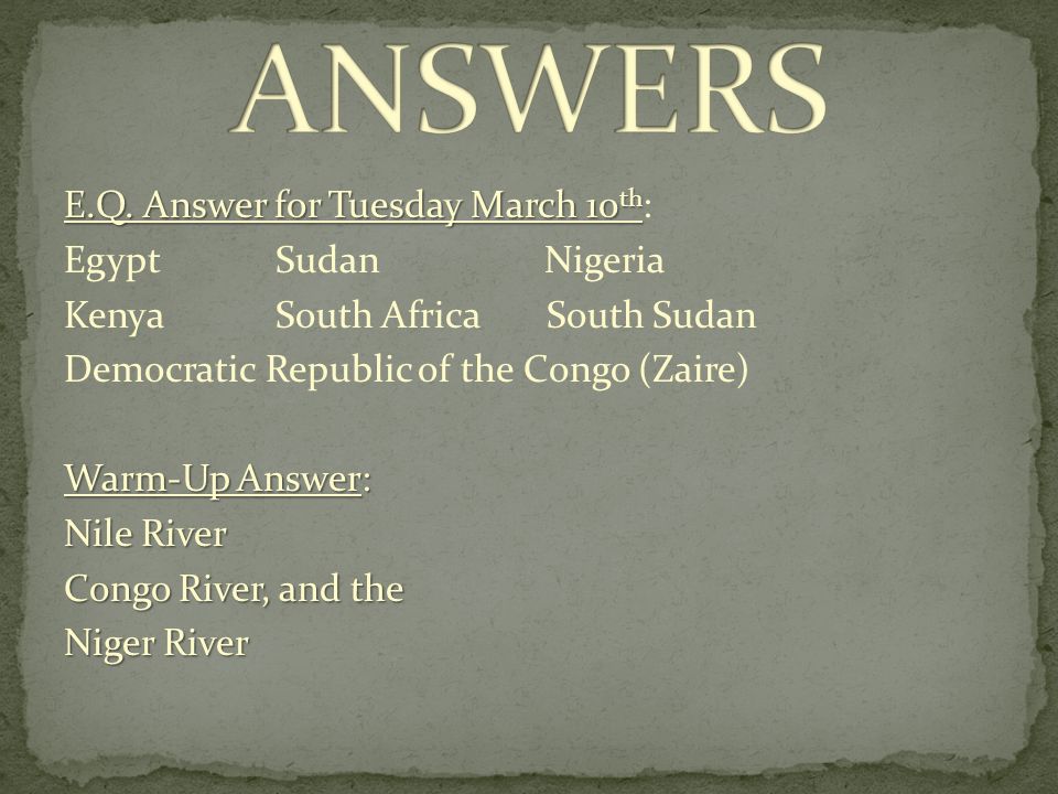 E.Q. Answer for Tuesday March 10 th E.Q.