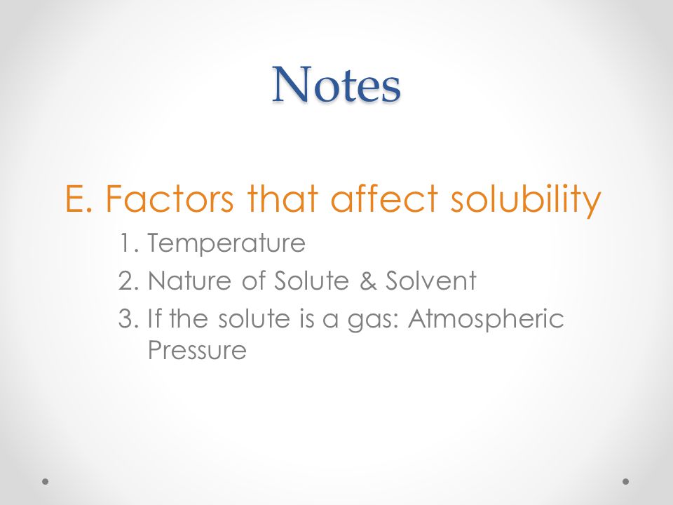 What Are Some Factors that Effect Solubility Hint: Think about why your soda needs to be chilled or coffee needs to be heated.