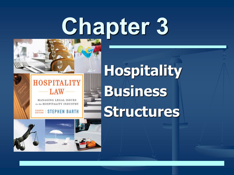 Chapter 3 HospitalityBusinessStructures