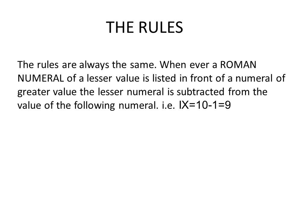 THE RULES The rules are always the same.