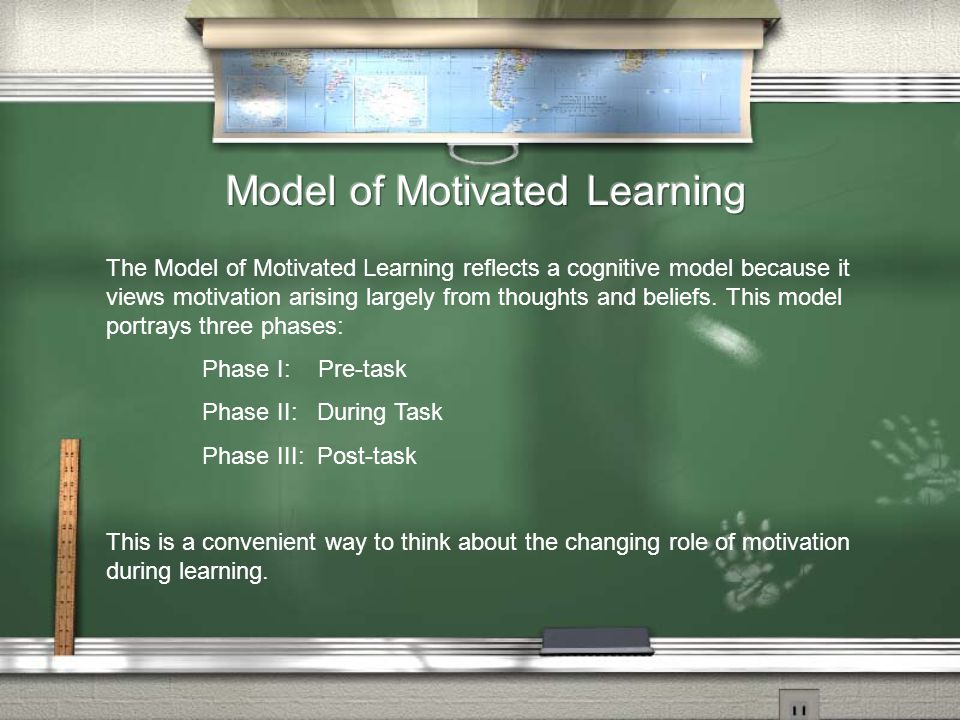 The Model of Motivated Learning reflects a cognitive model because it views motivation arising largely from thoughts and beliefs.