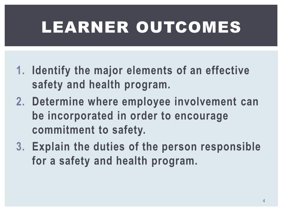 1.Identify the major elements of an effective safety and health program.