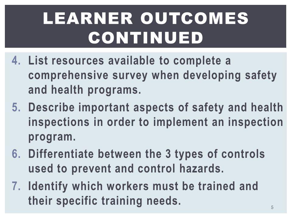 4.List resources available to complete a comprehensive survey when developing safety and health programs.