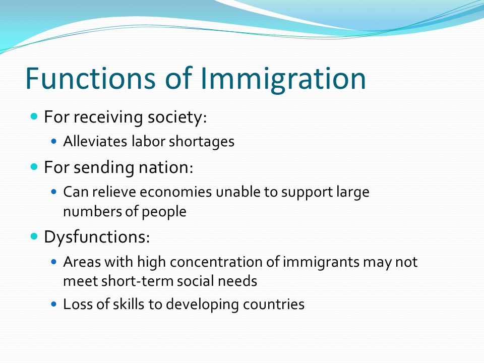 what are the functions and dysfunctions of immigration