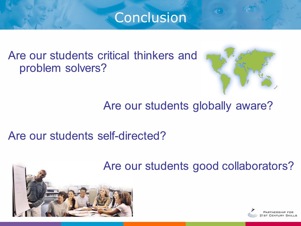 Are our students critical thinkers and problem solvers.