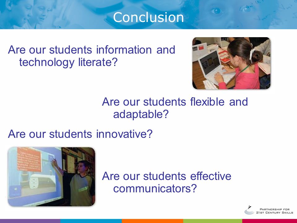 Are our students information and technology literate.