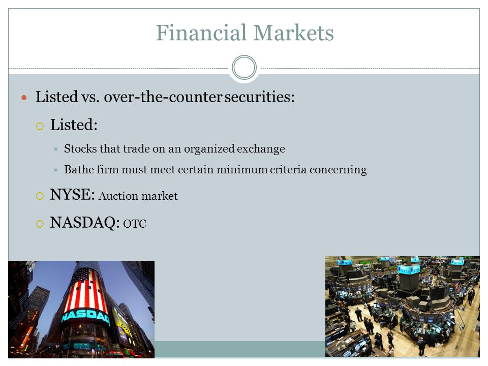 Financial Markets Listed vs.