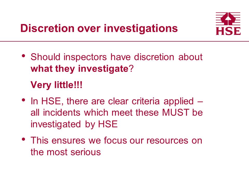 Discretion over investigations Should inspectors have discretion about what they investigate.
