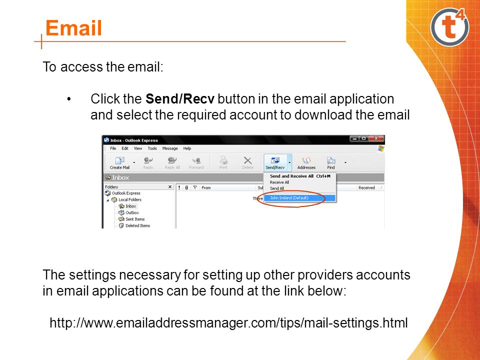 To access the   Click the Send/Recv button in the  application and select the required account to download the  The settings necessary for setting up other providers accounts in  applications can be found at the link below: