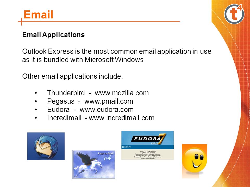 Applications Outlook Express is the most common  application in use as it is bundled with Microsoft Windows Other  applications include: Thunderbird -   Pegasus -   Eudora -   Incredimail -