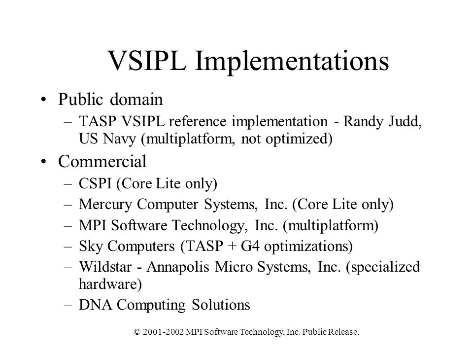 © MPI Software Technology, Inc. Public Release.
