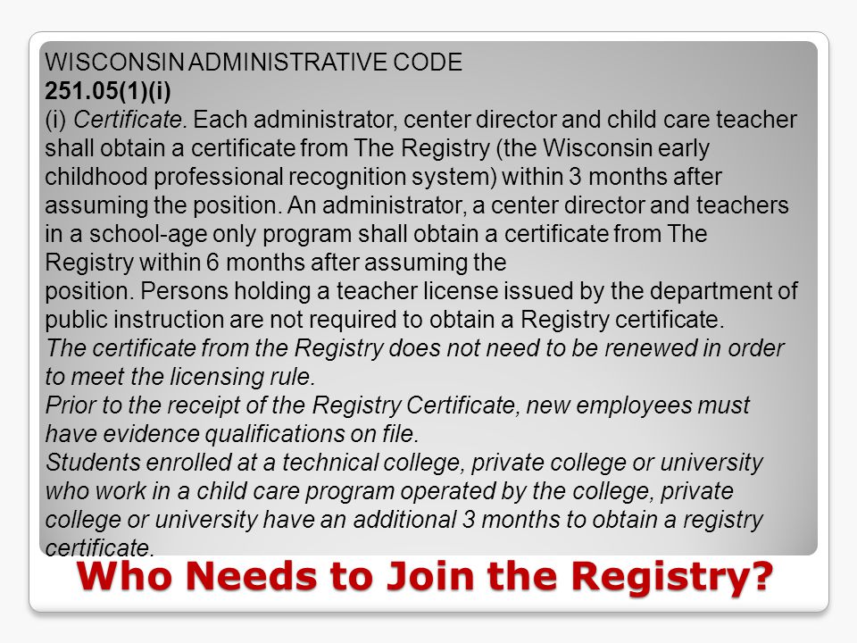 Who Needs to Join the Registry. WISCONSIN ADMINISTRATIVE CODE (1)(i) (i) Certificate.