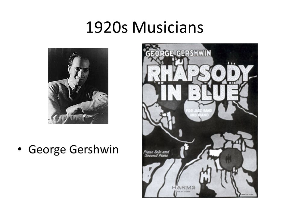 1920s Musicians George Gershwin