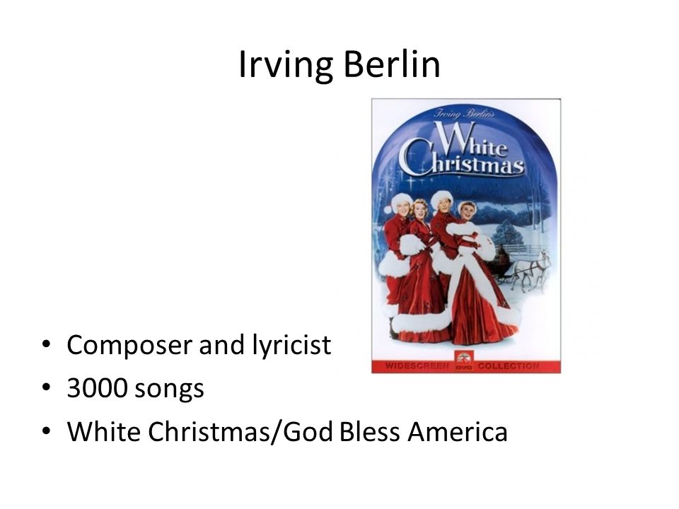 Composer and lyricist 3000 songs White Christmas/God Bless America