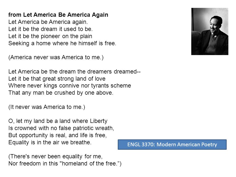 from Let America Be America Again Let America be America again.