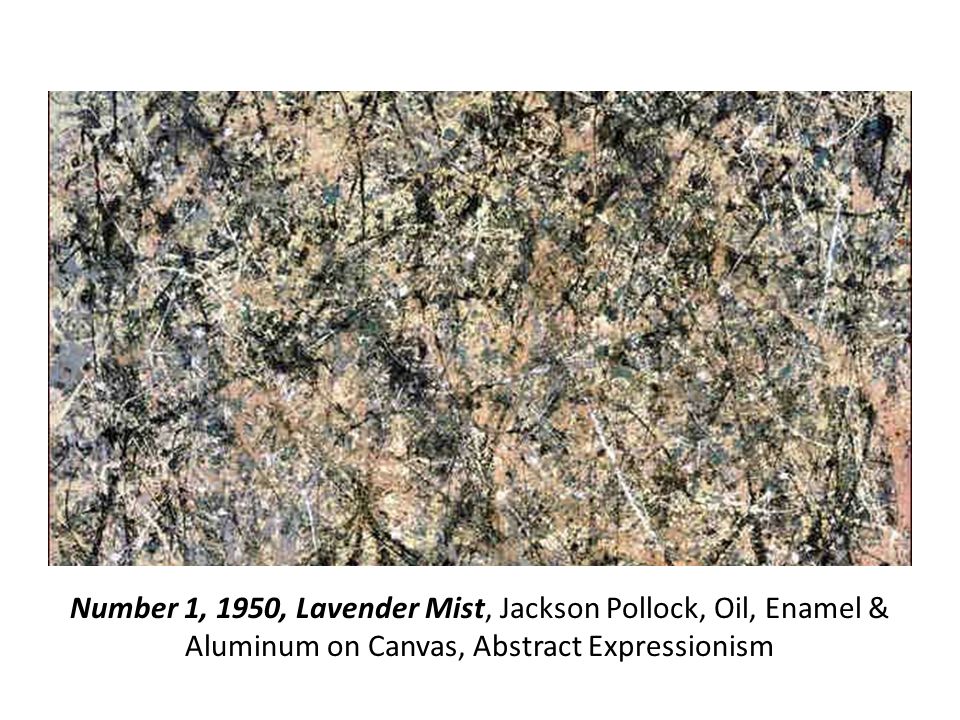 Number 1, 1950, Lavender Mist, Jackson Pollock, Oil, Enamel & Aluminum on Canvas, Abstract Expressionism