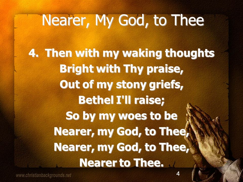 A Night To Remember Nearer My God To Thee 1 Nearer, My God, to Thee [Green 393] 1. Nearer, my God, to Thee