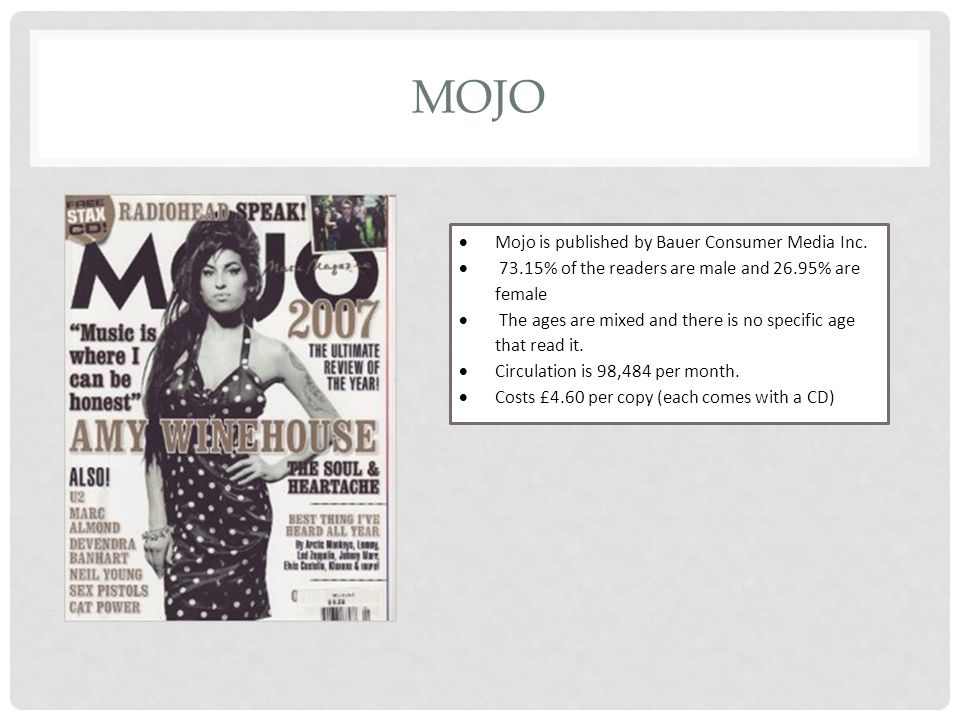 MOJO  Mojo is published by Bauer Consumer Media Inc.