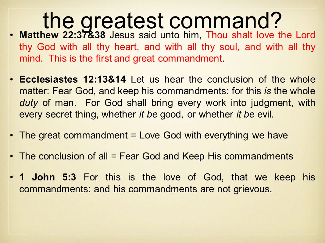 the greatest command.