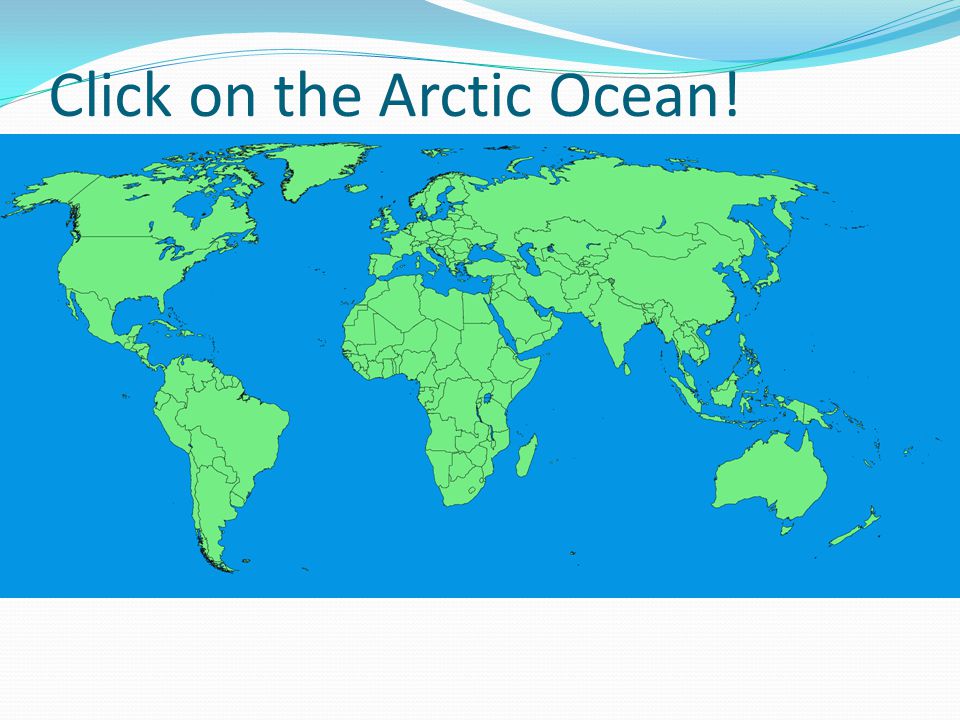 Click on the Arctic Ocean!
