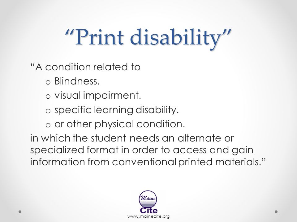 Print disability A condition related to o Blindness.