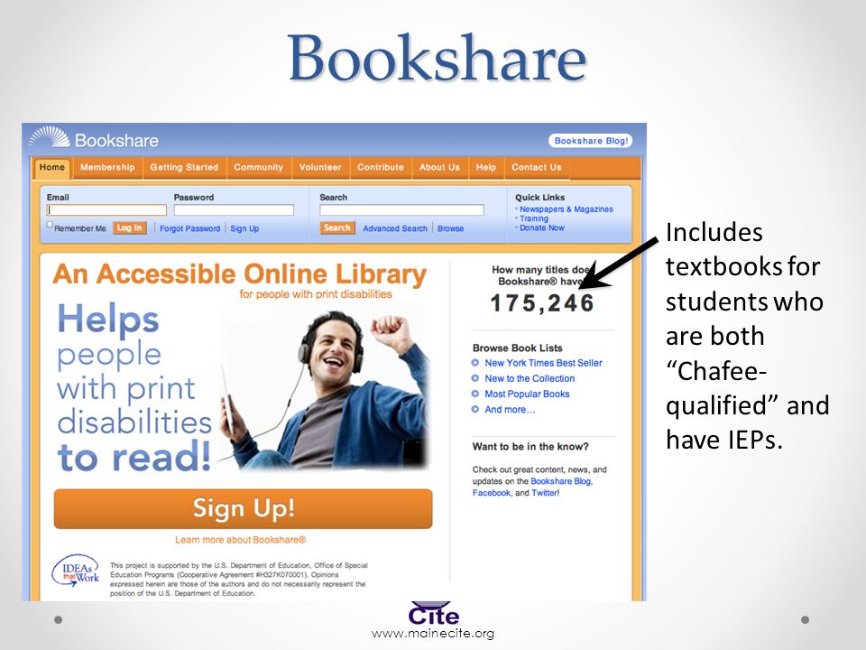 Bookshare Includes textbooks for students who are both Chafee- qualified and have IEPs.