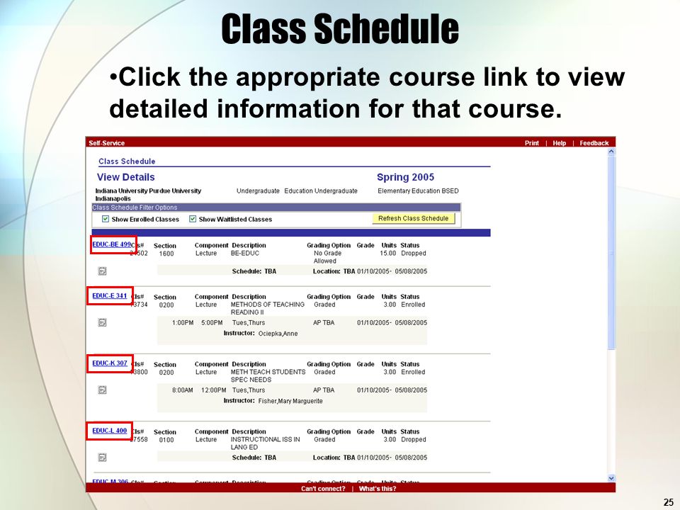 25 Class Schedule Click the appropriate course link to view detailed information for that course.
