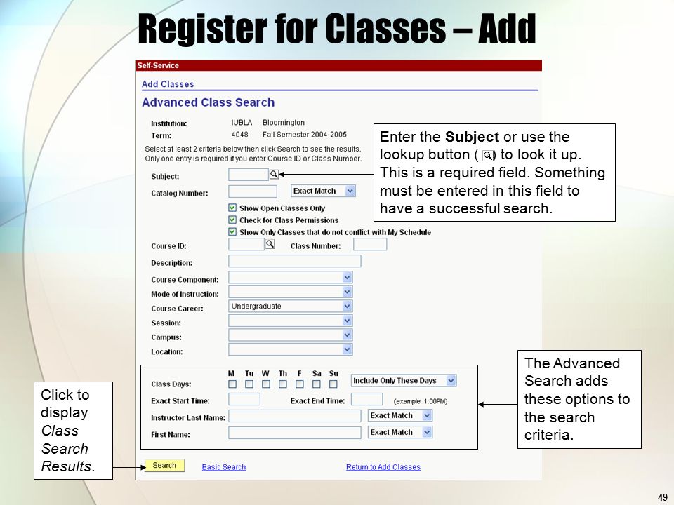 49 Register for Classes – Add The Advanced Search adds these options to the search criteria.