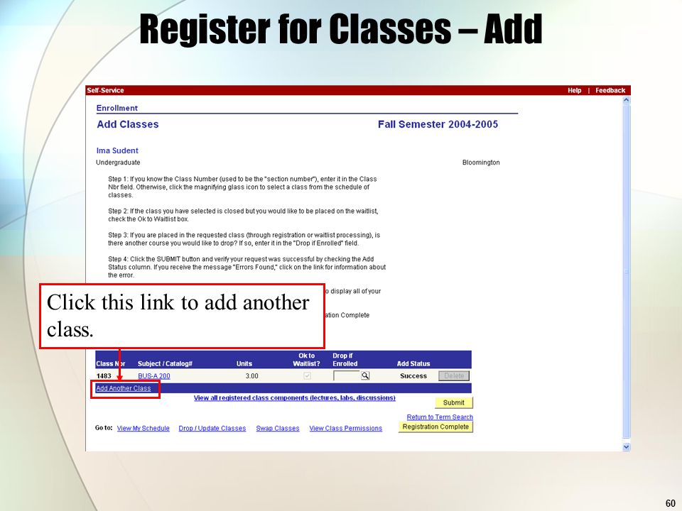 60 Ima Sudent Register for Classes – Add Click this link to add another class.