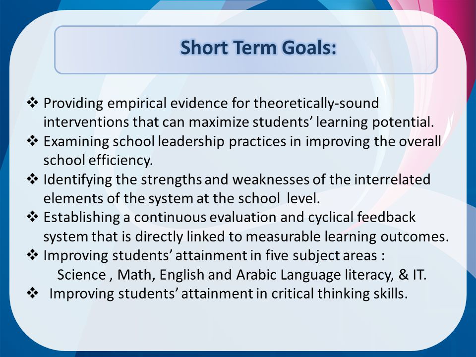  Providing empirical evidence for theoretically-sound interventions that can maximize students’ learning potential.