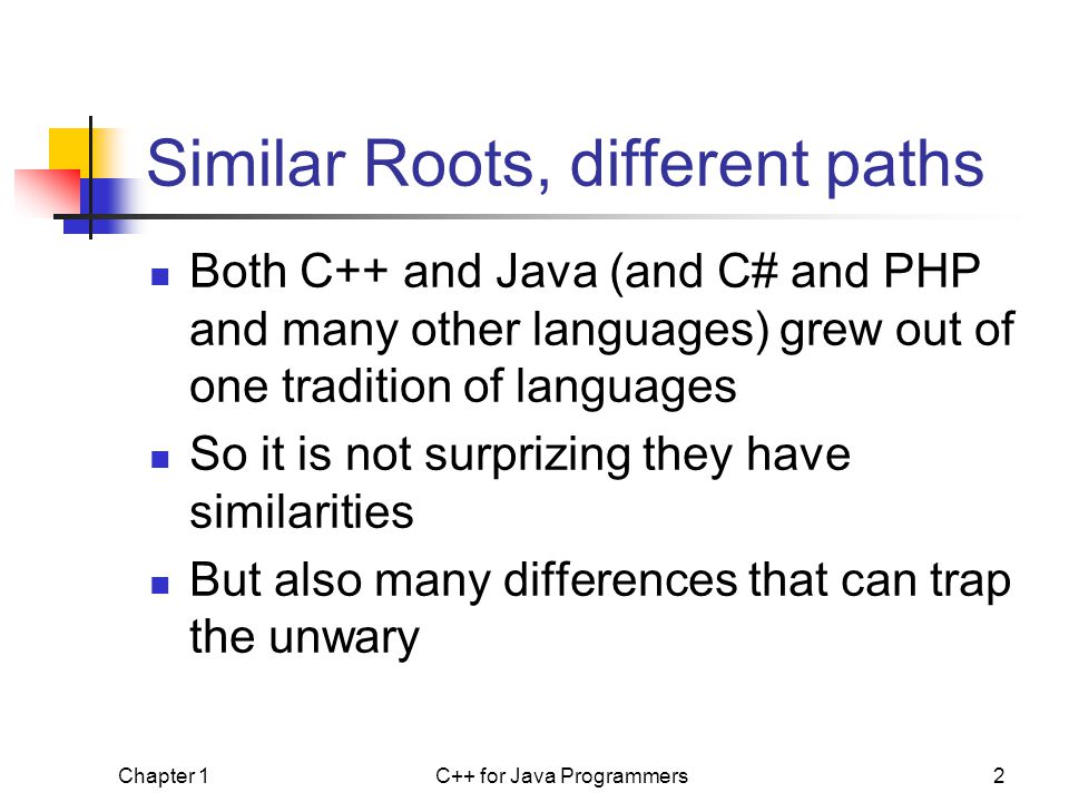 C++ for Java Programmers Chapter 1 Basic Philosophical Differences ...
