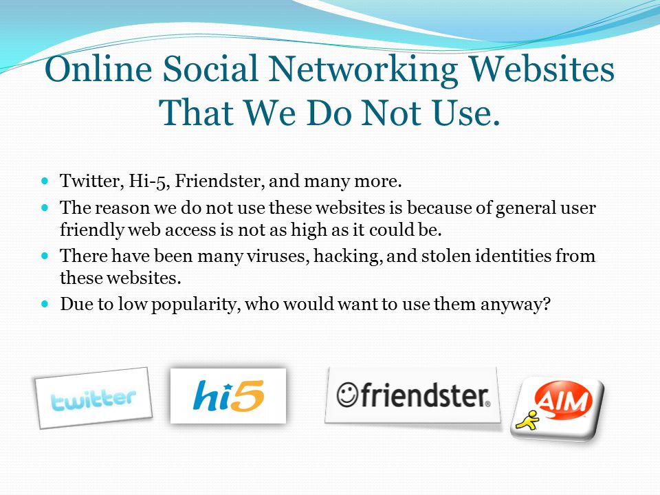 Online Social Networking Websites That We Do Not Use.