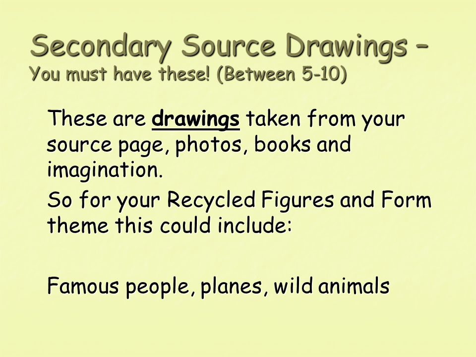 Secondary Source Drawings – You must have these.