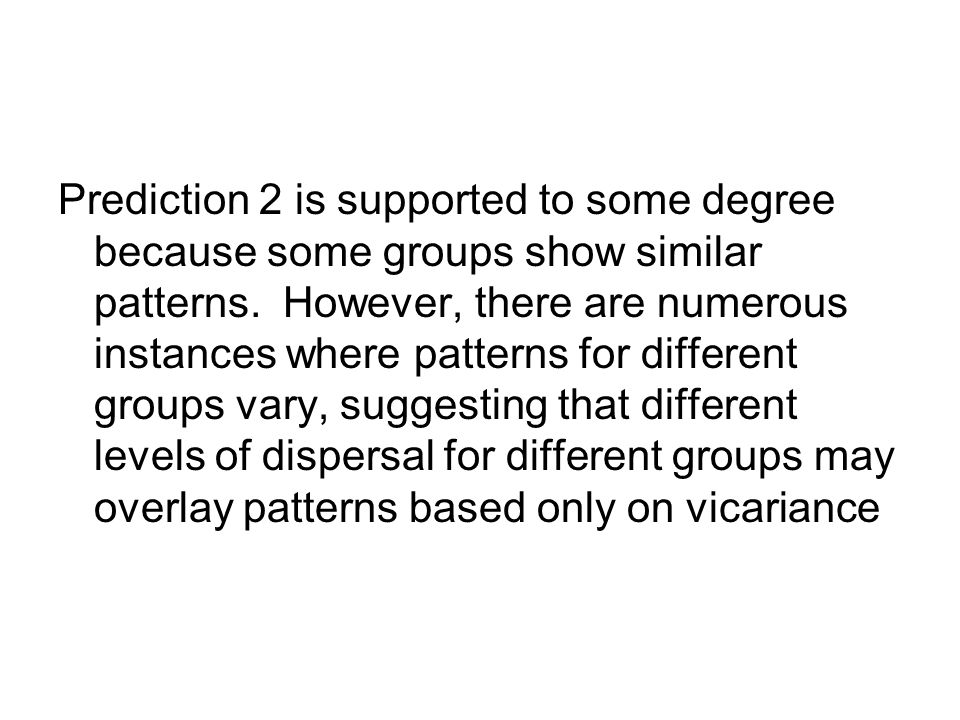 Prediction 2 is supported to some degree because some groups show similar patterns.