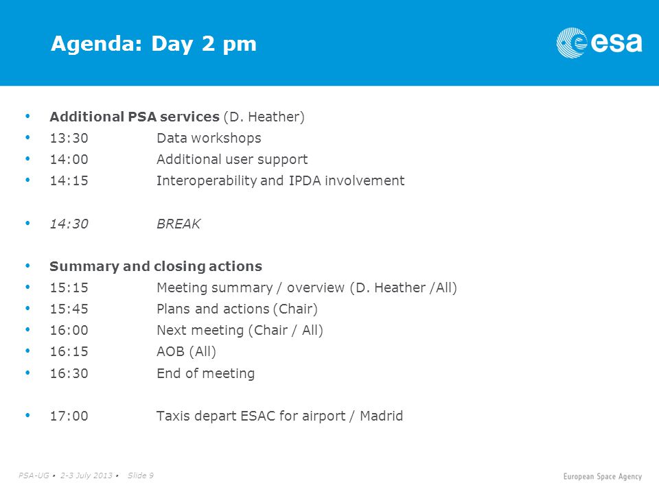 PSA-UG  2-3 July 2013  Slide 9 Agenda: Day 2 pm Additional PSA services (D.