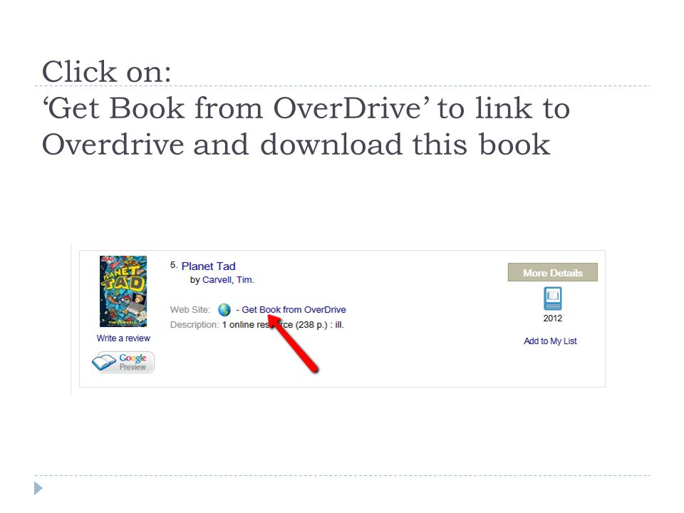 Click on: ‘Get Book from OverDrive’ to link to Overdrive and download this book