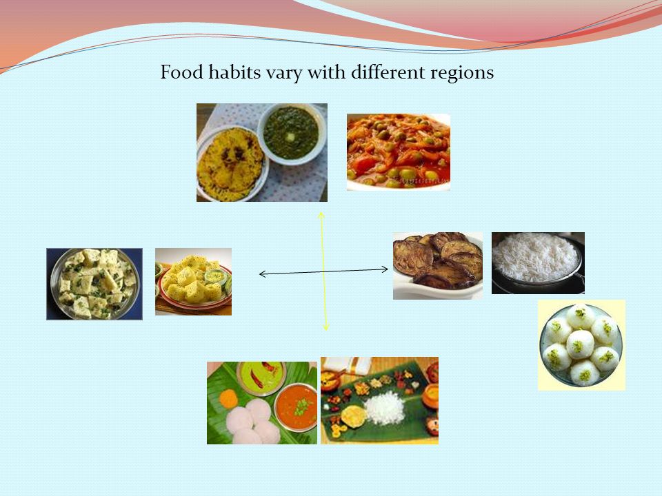 Food habits vary with different regions