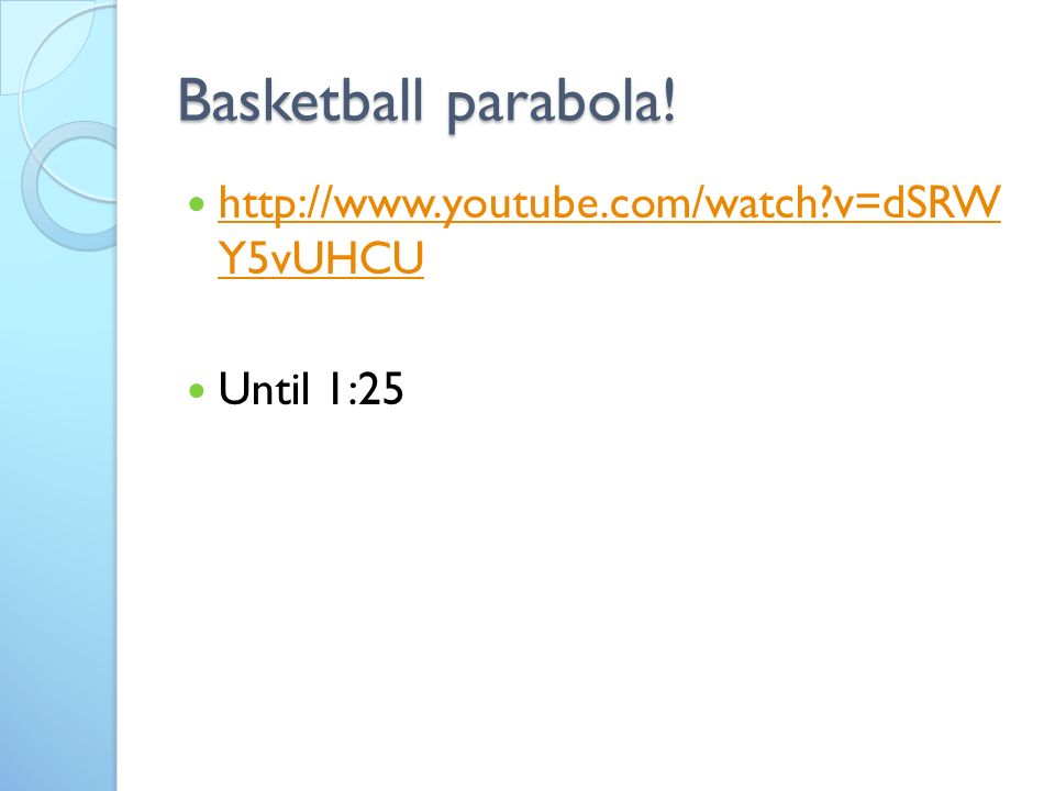 Basketball parabola.