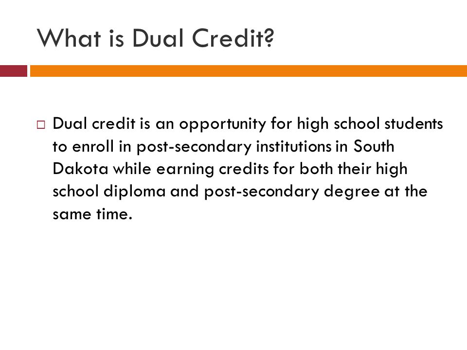 What is Dual Credit.