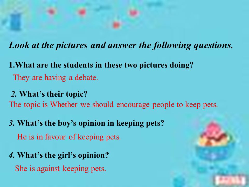 Look at the pictures and answer the following questions.