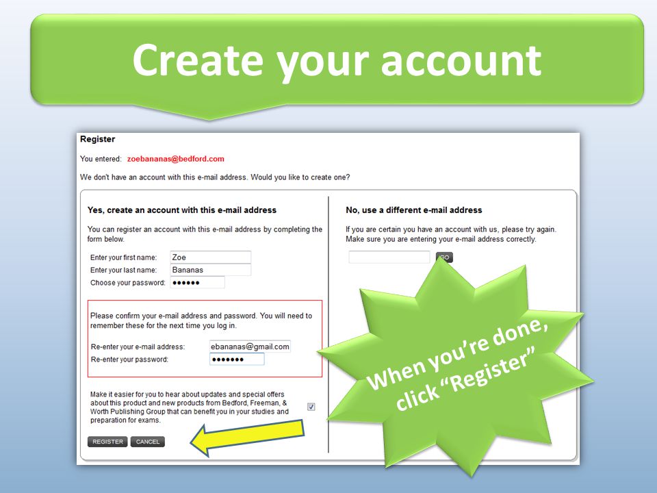 Create your account Alert. Do not throw away your access card until you’re registered.