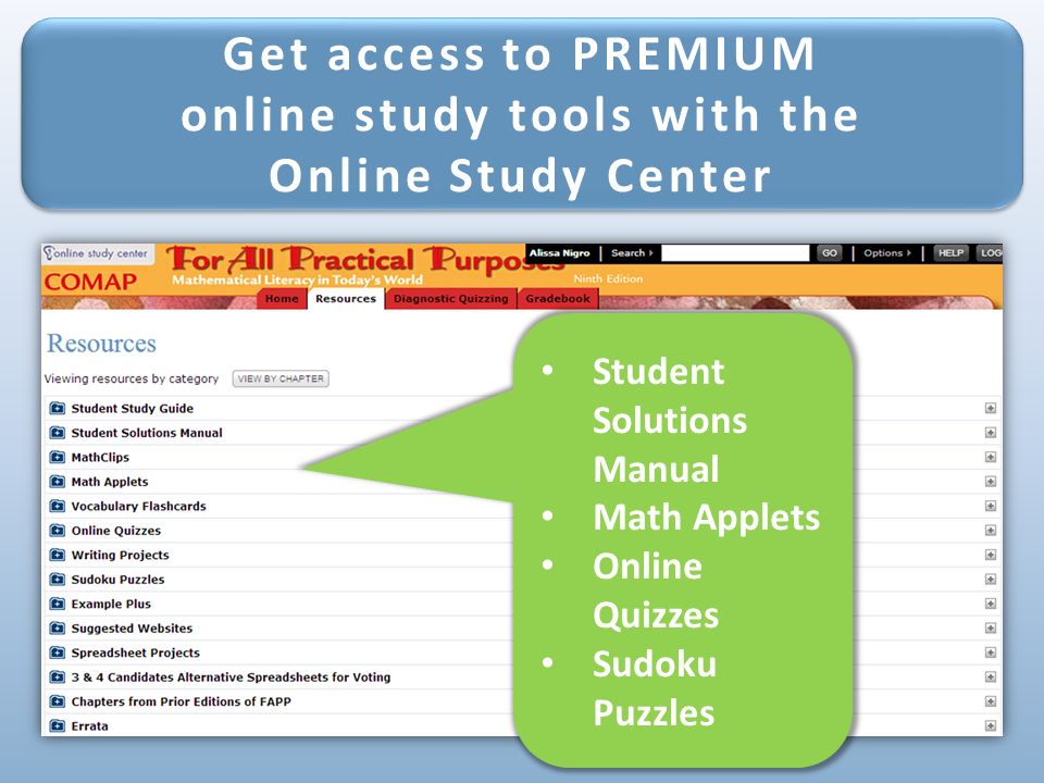 Get access to PREMIUM online study tools with the Online Study Center Get access to PREMIUM online study tools with the Online Study Center Student Solutions Manual Math Applets Online Quizzes Sudoku Puzzles