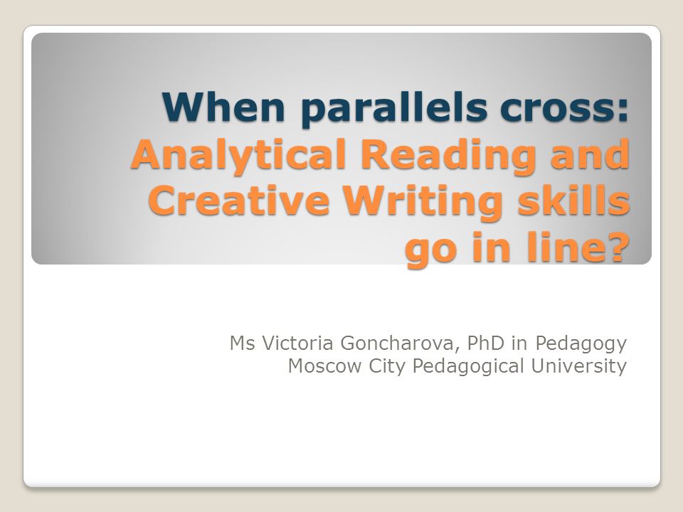 When parallels cross: Analytical Reading and Creative Writing skills go in line.