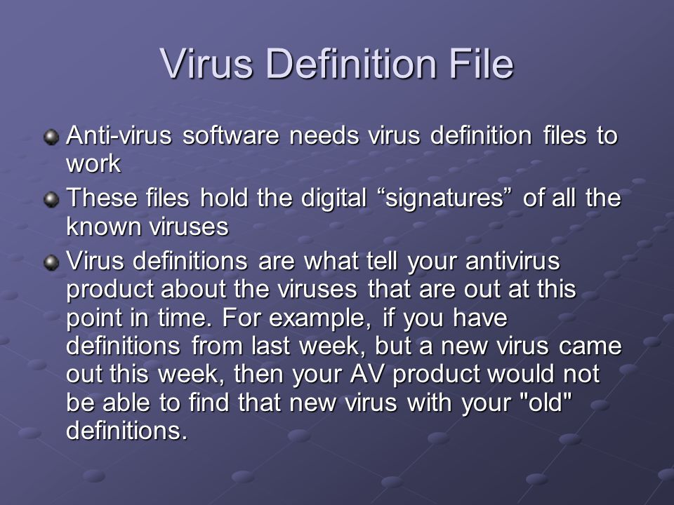 what is a virus definition file what is a virus definition file