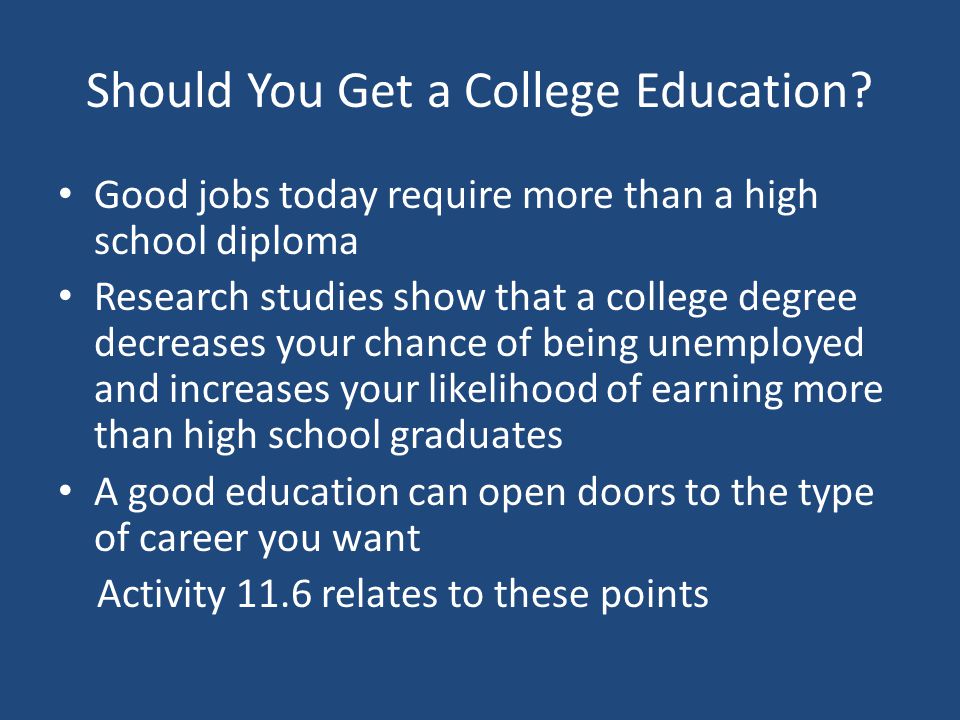 Should You Get a College Education.