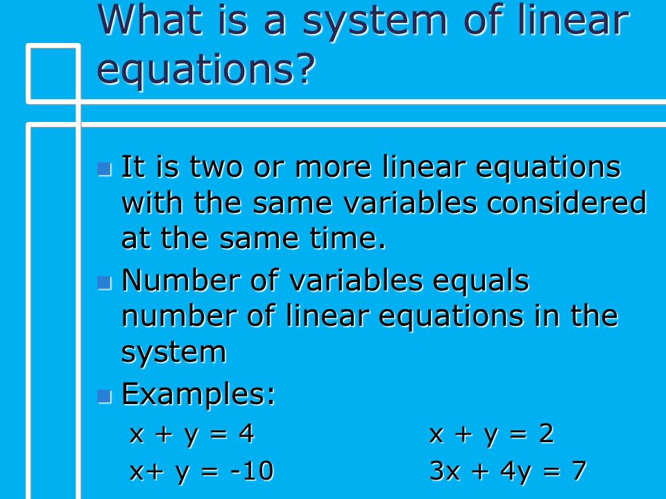 What is a system of linear equations.