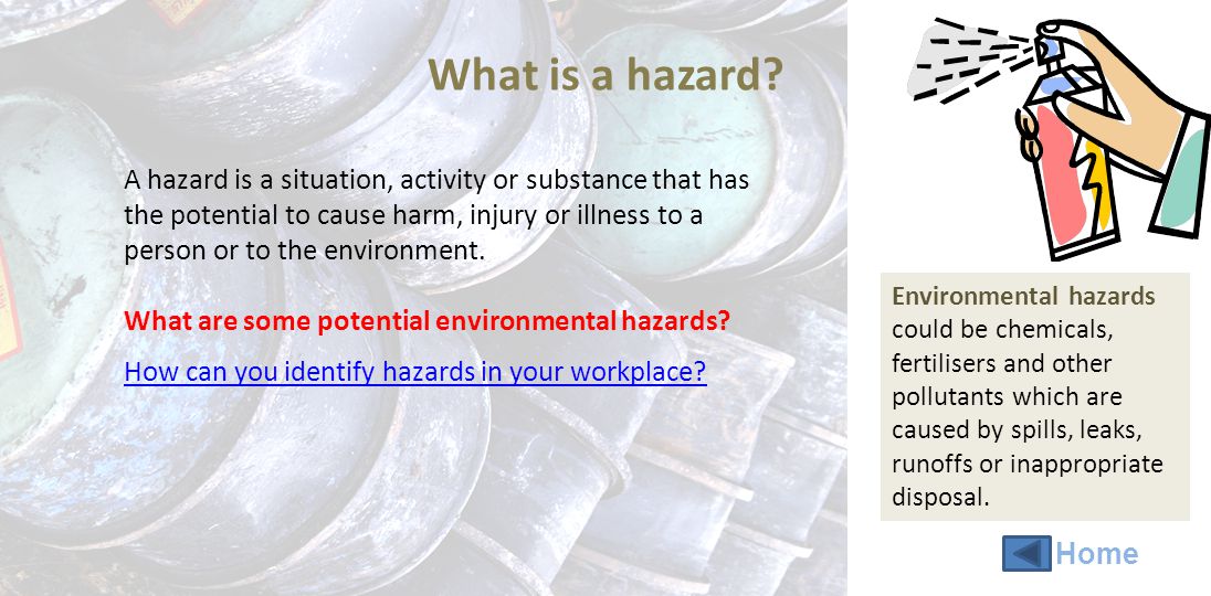 What is a hazard.