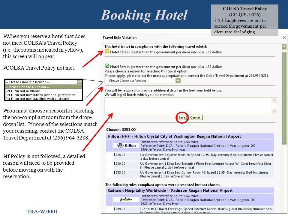 Booking Hotel 13  When you reserve a hotel that does not meet COLSA’s Travel Policy (i.e.