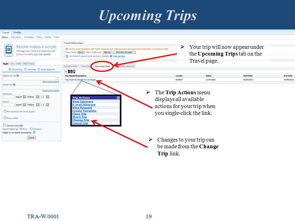 Upcoming Trips 19  Your trip will now appear under the Upcoming Trips tab on the Travel page.